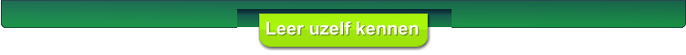 Leer uzelf kennen