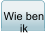 Wie ben ik